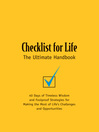 Checklist for Life (eBook): 40 Days of Timeless Wisdom & Foolproof Strategies for Making the Most of Life's Challenges and Opportunities